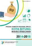 Gross Regional Domestic Product Of Bitung Municipality by Expenditures 2014-2018